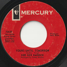 Load image into Gallery viewer, Dee Dee Warwick - Yours Until Tomorrow / I&#39;m Gonna Make You Love Me (7 inch Record / Used)
