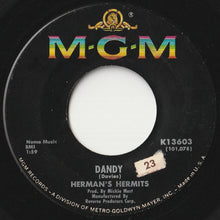 画像をギャラリービューアに読み込む, Herman&#39;s Hermits - Dandy / My Reservation’s Been Confirmed (7 inch Record / Used)
