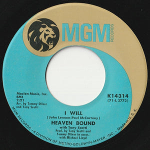 Heaven Bound, Tony Scotti - I Will / Five Hundred Miles (7 inch Record / Used)