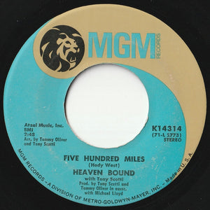 Heaven Bound, Tony Scotti - I Will / Five Hundred Miles (7 inch Record / Used)