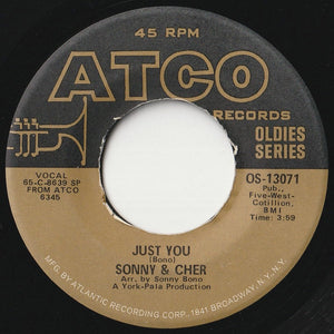 Sonny & Cher - I Got You Babe / Just You (7 inch Record / Used)