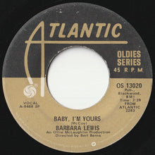 Load image into Gallery viewer, Barbara Lewis - Baby, I&#39;m Yours / Make Me Your Baby (7 inch Record / Used)
