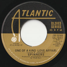 Load image into Gallery viewer, Spinners - One Of A Kind (Love Affair) / I&#39;ll Be Around (7 inch Record / Used)
