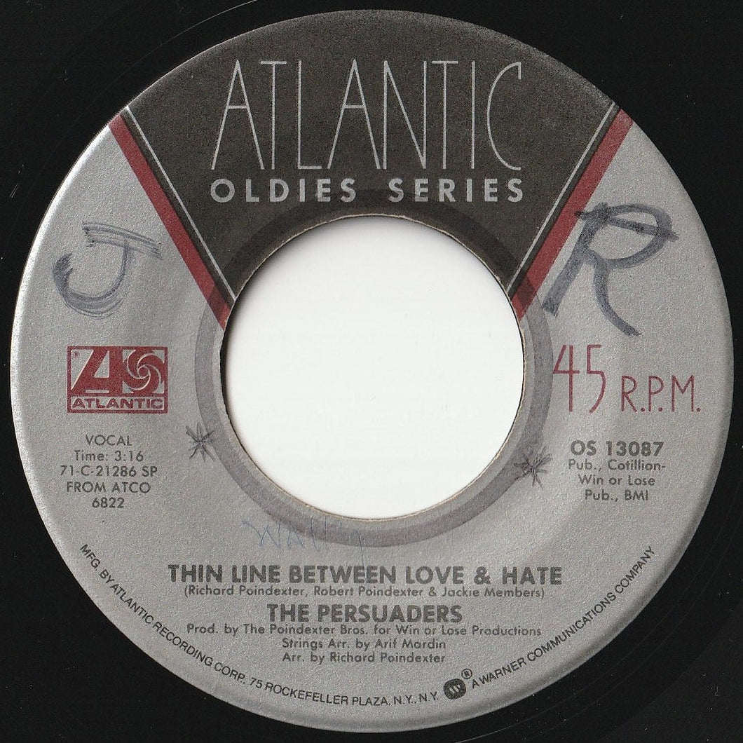 Persuaders - Thin Line Between Love & Hate / Love Gonna Pack Up (And Walk Out) (7 inch Record / Used)