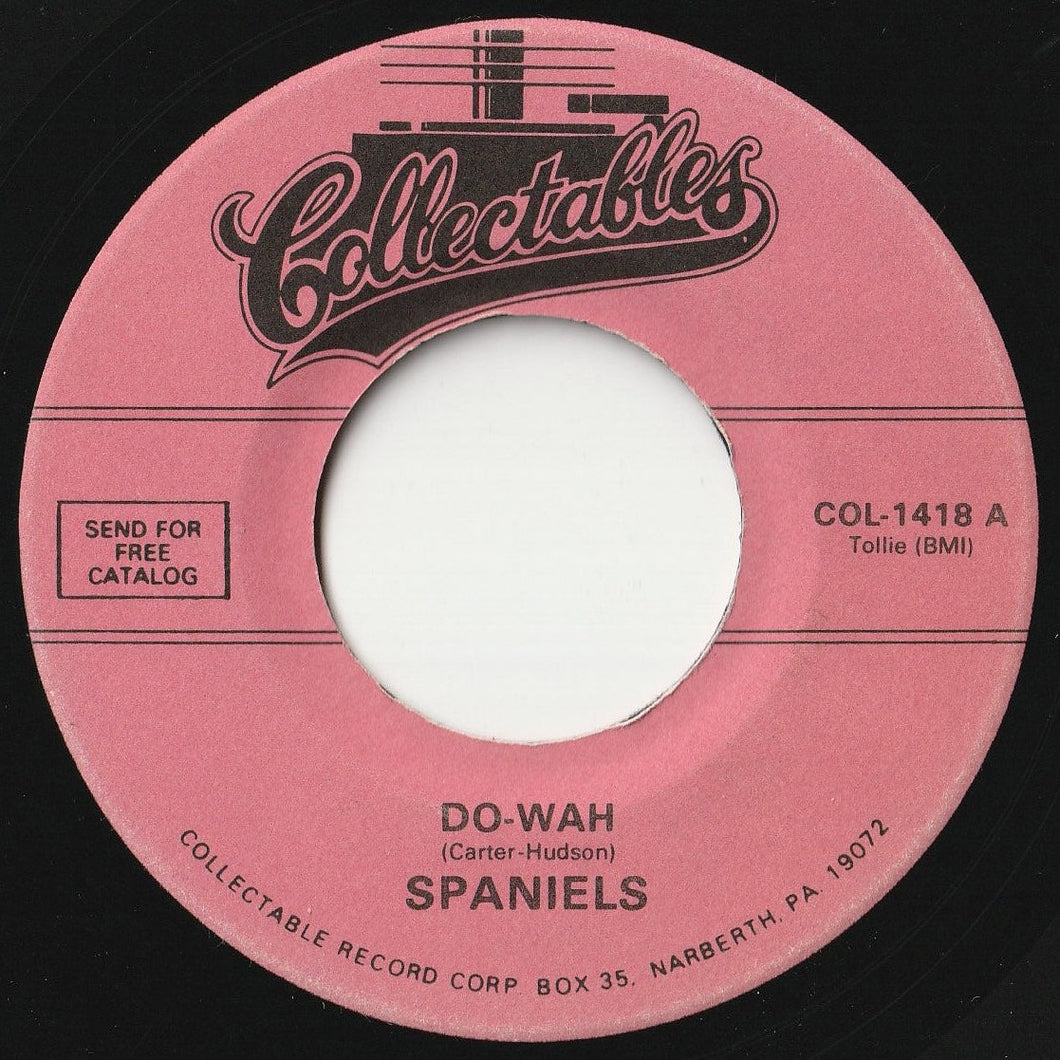 Spaniels - Do-Wah / Don'cha Go (7 inch Record / Used)