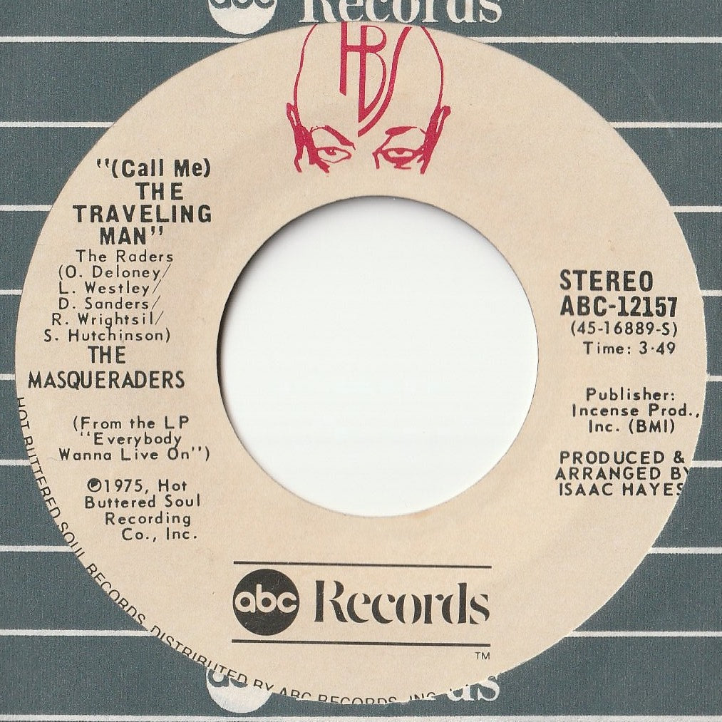 Masqueraders - (Call Me) The Traveling Man / Sweet Sweetning (7 inch Record / Used)