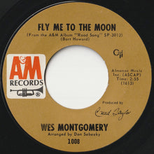 Load image into Gallery viewer, Wes Montgomery - Where Have All The Flowers Gone? / Fly Me To The Moon (7 inch Record / Used)
