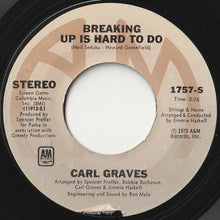 Load image into Gallery viewer, Carl Graves - Heart Be Still / Breaking Up Is Hard To Do (7 inch Record / Used)
