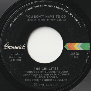 Chi-Lites - You Don't Have To Go / (Instrumental) (7 inch Record / Used)