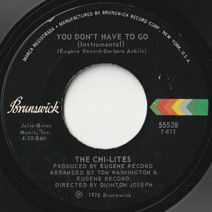 Chi-Lites - You Don't Have To Go / (Instrumental) (7 inch Record / Used)