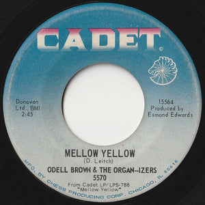 Odell Brown & The Organ-izers - Mellow Yellow / Quiet Village (7 inch Record / Used)