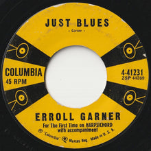 Load image into Gallery viewer, Erroll Garner - Just Blues / I Can&#39;t Get Started (7 inch Record / Used)

