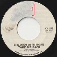 Load image into Gallery viewer, Little Anthony &amp; The Imperials - Take Me Back / Our Song (7 inch Record / Used)
