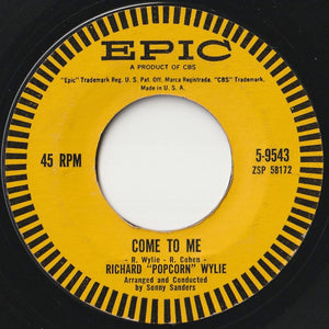 Richard "Popcorn" Wylie - Come To Me / Weddin' Bells (7 inch Record / Used)