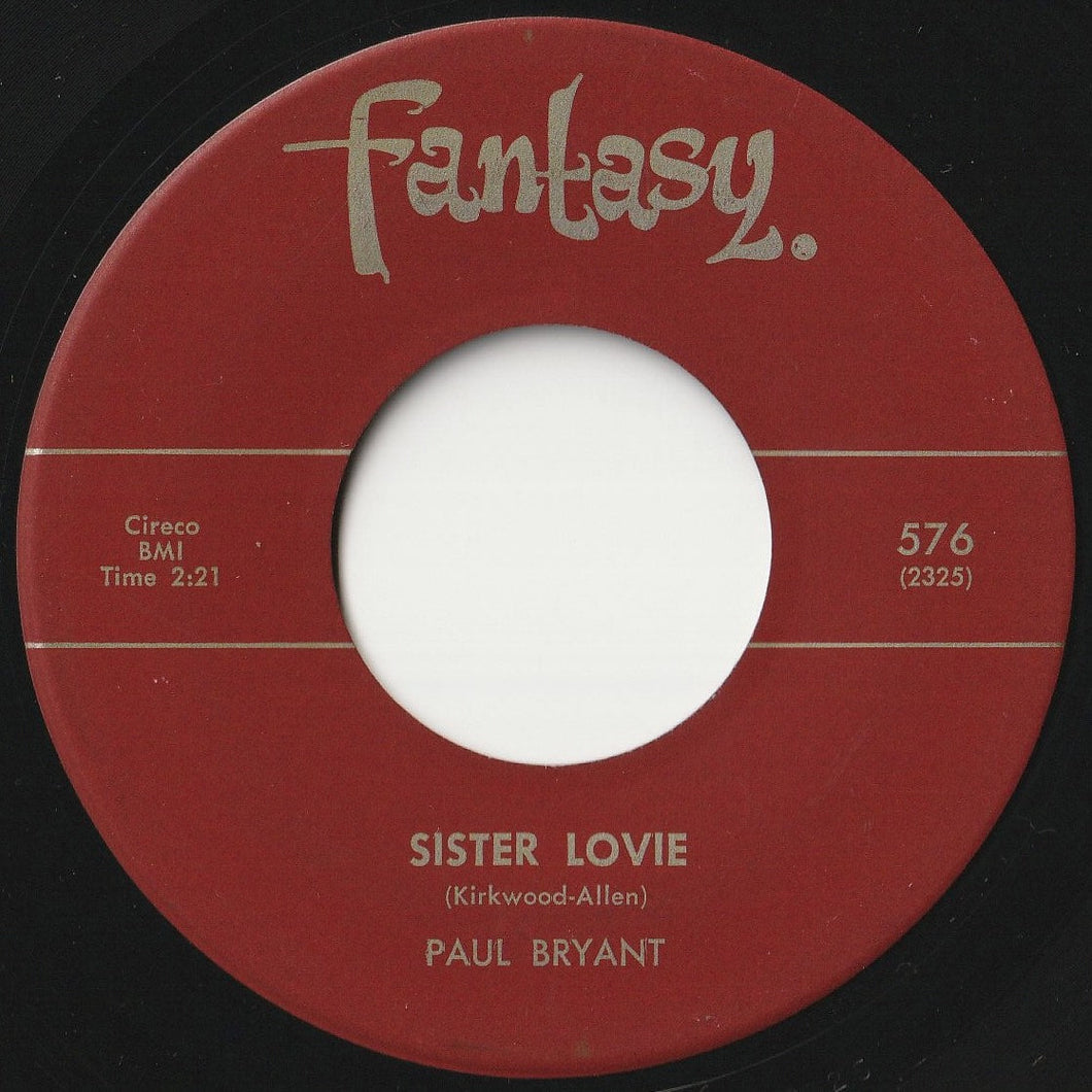 Paul Bryant - Sister Lovie / Why Me? (7 inch Record / Used)