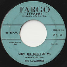 Load image into Gallery viewer, Aquatones - She&#39;s The One For Me / You (7 inch Record / Used)
