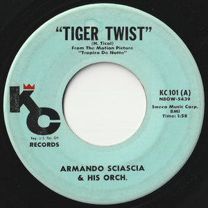 Armando Sciascia Orchestra - Tiger Twist / Bi-A-Bi Chuca (7 inch Record / Used)