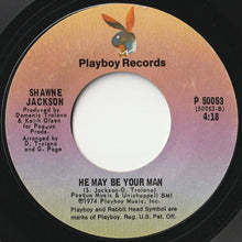 Load image into Gallery viewer, Shawne Jackson - Just As Bad As You / He May Be Your Man (7 inch Record / Used)
