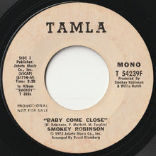 画像をギャラリービューアに読み込む, Smokey Robinson - Baby Come Close (Mono) / (Stereo) (7 inch Record / Used)

