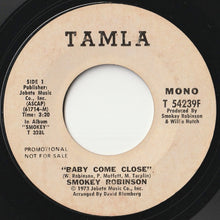 Load image into Gallery viewer, Smokey Robinson - Baby Come Close (Mono) / (Stereo) (7 inch Record / Used)
