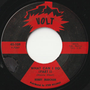 Bobby Marchan - What Can I Do (Part 1) / (Part 2) (7 inch Record / Used)