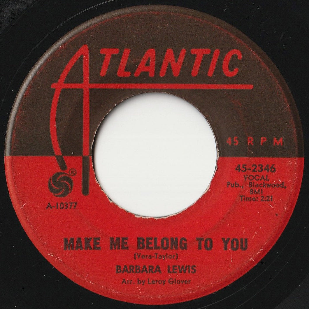 Barbara Lewis - Make Me Belong To You / Girls Need Loving Care (7 inch Record / Used)