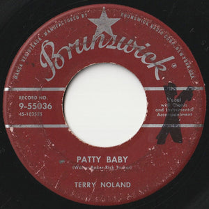 Terry Noland - Patty Baby / Don't Do Me This Way (7 inch Record / Used)