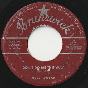 Terry Noland - Patty Baby / Don't Do Me This Way (7 inch Record / Used)