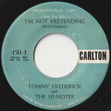 画像をギャラリービューアに読み込む, Tommy Frederick And The Hi-Notes - The Prince Of Players / I&#39;m Not Pretending (7 inch Record / Used)
