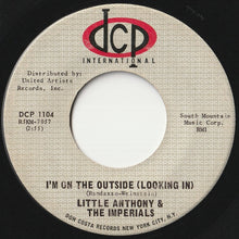 Load image into Gallery viewer, Little Anthony &amp; The Imperials - I&#39;m On The Outside (Looking In) / Please Go (7 inch Record / Used)
