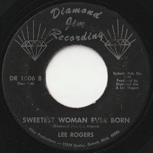 Lee Rogers - If I Could Steal You Away / Sweetest Woman Ever Born (7 inch Record / Used)