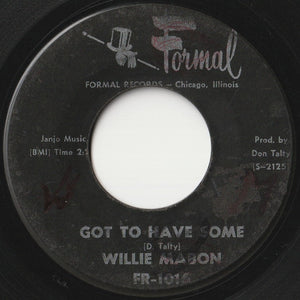 Willie Mabon - Got To Have Some / Why Did It Happen To Me (7 inch Record / Used)