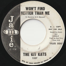 画像をギャラリービューアに読み込む, Kit Kats - Won&#39;t Find Better Than Me / Breezy (7 inch Record / Used)
