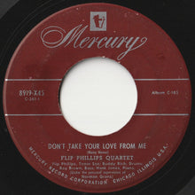 画像をギャラリービューアに読み込む, Flip Phillips Quartet - Don&#39;t Take Your Love From Me / Lover Come Back To Me (7 inch Record / Used)
