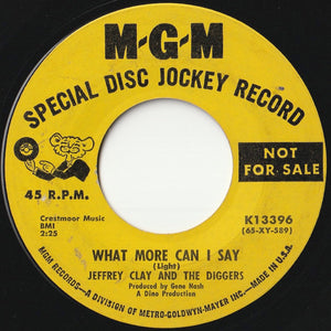 Jeffrey Clay And The Diggers - What More Can I Say / Well Wella Well (7 inch Record / Used)