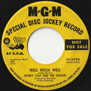 Jeffrey Clay And The Diggers - What More Can I Say / Well Wella Well (7 inch Record / Used)