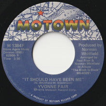 Load image into Gallery viewer, Yvonne Fair - It Should Have Been Me / Tell Me Something Good (7 inch Record / Used)
