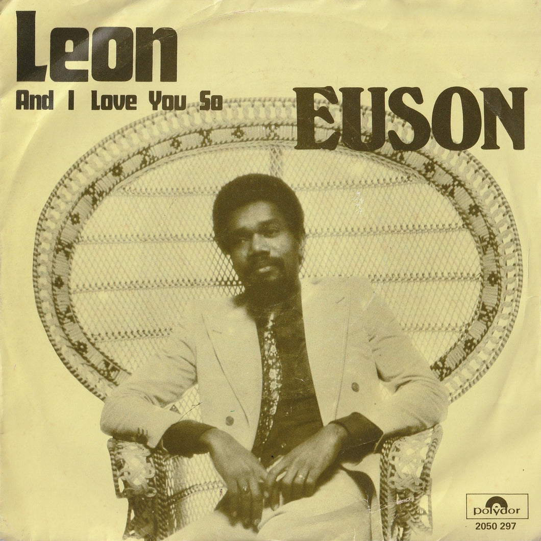 Euson - Leon / And I Love You So (7 inch Record / Used)