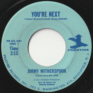 Jimmy Witherspoon - You're Next / Some Of My Best Friends Are The Blues (7 inch Record / Used)