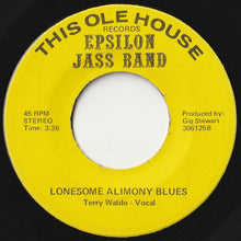 Load image into Gallery viewer, Epsilon Jass Band - Cake Walkin&#39; Babies From Home / Lonesome Alimony Blues (7 inch Record / Used)

