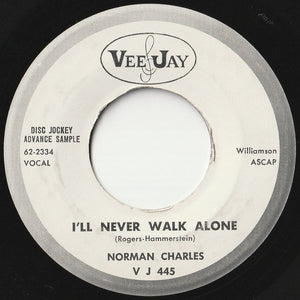 Norman Charles - Climb Every Mountain / You'll Never Walk Alone (7 inch Record / Used)