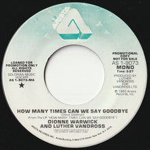 画像をギャラリービューアに読み込む, Dionne Warwick, Luther Vandross - How Many Times Can We Say Goodbye / How Many Times Can We Say Goodbye (7 inch Record / Used)
