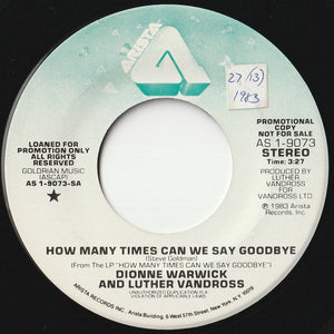 Dionne Warwick, Luther Vandross - How Many Times Can We Say Goodbye / How Many Times Can We Say Goodbye (7 inch Record / Used)