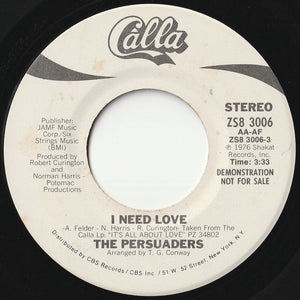 Persuaders - I Need Love (Mono) / (Stereo) (7 inch Record / Used)