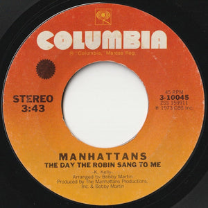 Manhattans - Don't Take Your Love / The Day The Robin Sang To Me (7 inch Record / Used)