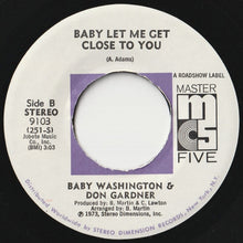 Load image into Gallery viewer, Baby Washington, Don Gardner - Forever / Baby Let Me Get Close To You (7 inch Record / Used)
