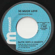 Load image into Gallery viewer, Faith Hope &amp; Charity - Let&#39;s Try It Over / So Much Love (7 inch Record / Used)
