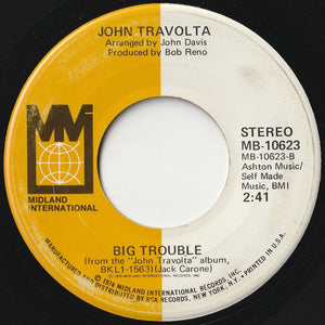 John Travolta - Let Her In / Big Trouble (7 inch Record / Used)