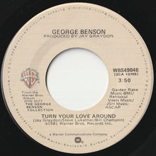 画像をギャラリービューアに読み込む, George Benson - Turn Your Love Around / Nature Boy (7 inch Record / Used)
