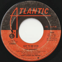 Load image into Gallery viewer, Spinners - You Go Your Way (I&#39;ll Go Mine) / Got To Be Love (7 inch Record / Used)
